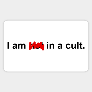 I Am In A Cult Sticker